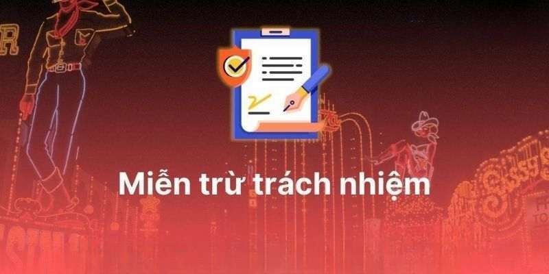Miễn Trừ Trách Nhiệm 3 Những cam kết miễn trừ trách nhiệm trong năm 2025
