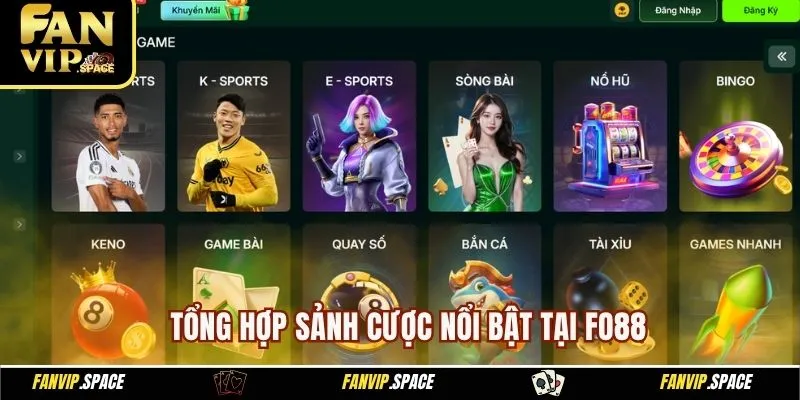 Tổng hợp sảnh cược nổi bật tại Fo88
